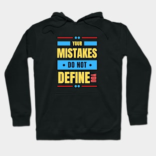 Your Mistakes Do Not Define You | Christian Saying Hoodie